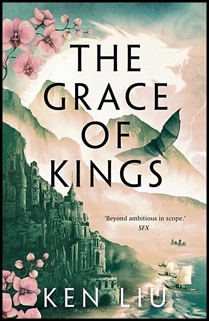 Liu, Ken | Grace of Kings