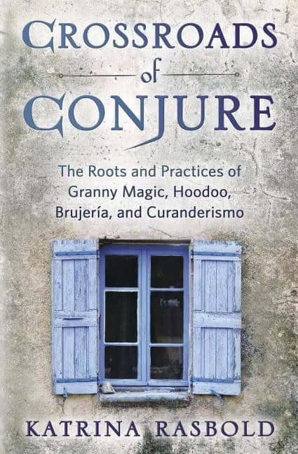 Katrina Rasbold | Crossroads of Conjure