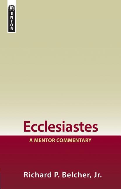 Belcher, Richard P. | Ecclesiastes : A mentor commentary