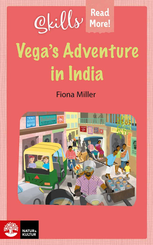 Miller, Fiona | Skills Read More! Vega's adventure in India