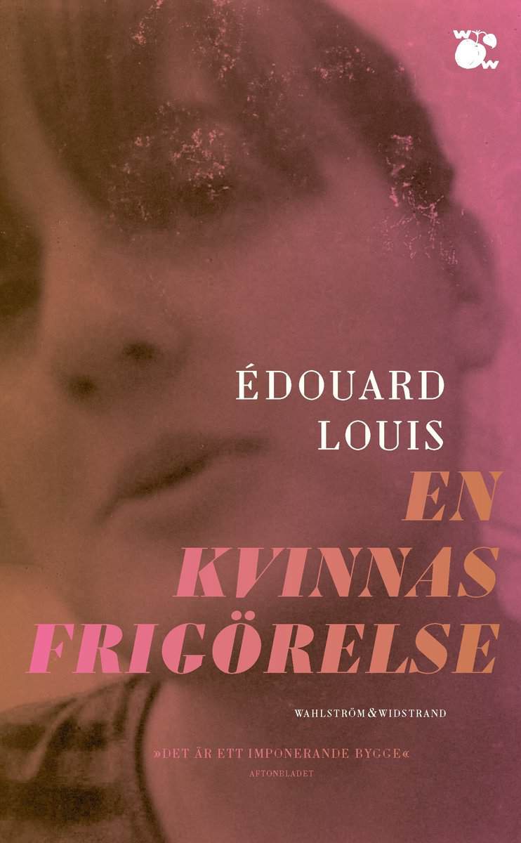 Louis, Édouard | En kvinnas frigörelse