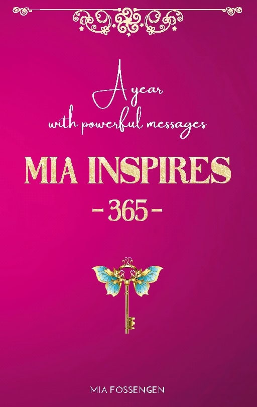 Fossengen, Mia | MIA inspires 365 : A year with powerful messages