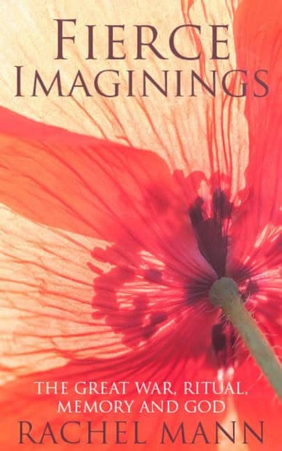 Mann, Rachel | Fierce imaginings : The great war, ritual, memory and god