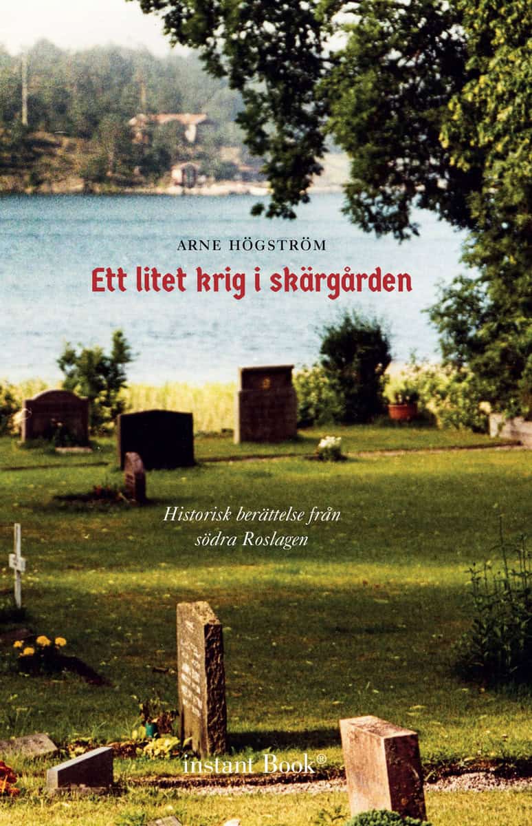 Högström, Arne | Ett litet krig i skärgården