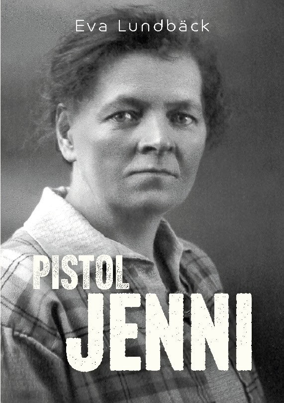 Lundbäck, Eva | Pistol Jenni