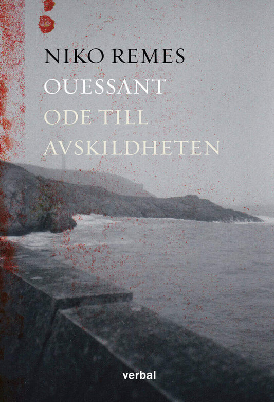 Remes, Niko | Ouessant : Ode till avskildheten