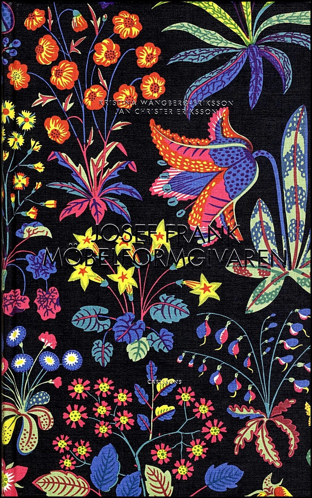 Wängberg-Eriksson, Kristina| Eriksson, Jan Christer | Josef Frank : Möbelformgivaren