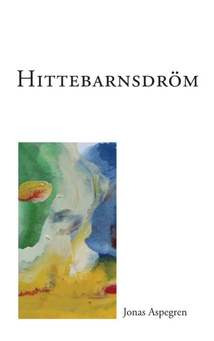 Aspegren, Jonas | Hittebarnsdröm