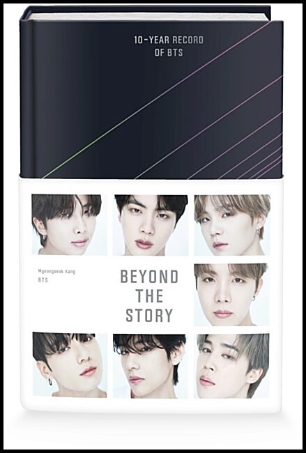 BTS, | Kang, Myeong Seok | Beyond the Story : 10-Year Record of BTS