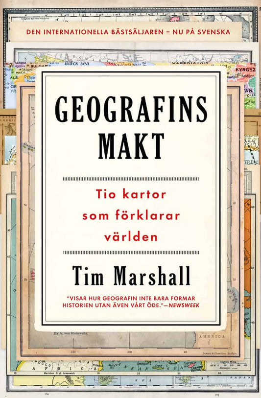 Marshall, Tim | Geografins makt : Tio kartor som förklarar världen