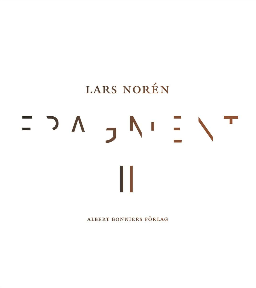 Norén, Lars | Fragment II