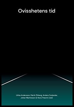 Martinsson, Johan | Theorin, Nora | Öhberg, Patrik | Carlander, Anders | Andersson, Ulrika | Ovisshetens tid (2023)