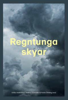 Carlander, Anders | Öhberg, Patrik | Andersson, Ulrika | Regntunga skyar (2020)