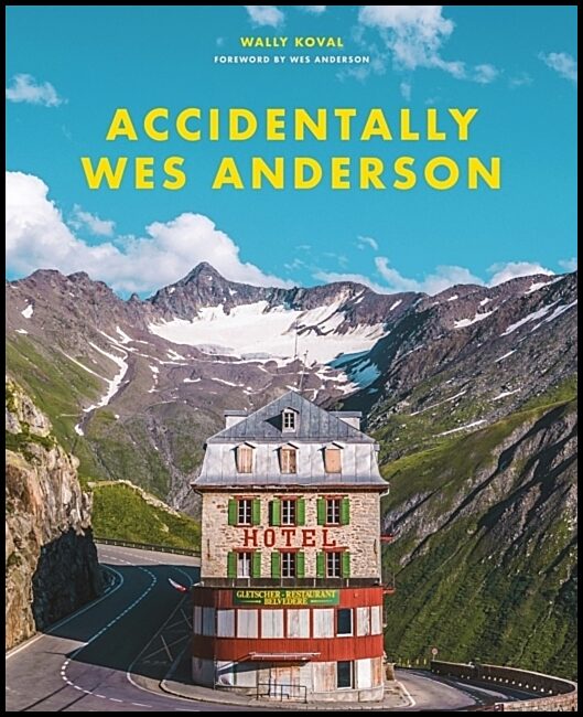Koval, Wally | Accidentally Wes Anderson