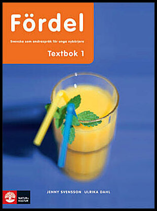 Dahl, Ulrika| Svensson, Jenny | Fördel sva för nyanlända åk 7-9 Textbok 1