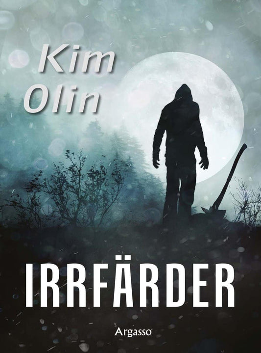 Olin, Kim | Irrfärder