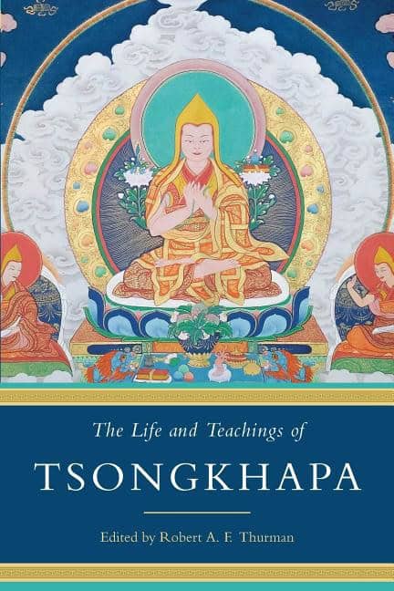 Thurman, Robert A.f. | Life and teachings of tsongkhapa