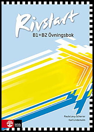 Levy Scherrer, Paula| Lindemalm, Karl | Rivstart B1+B2 Övningsbok, andra upplagan