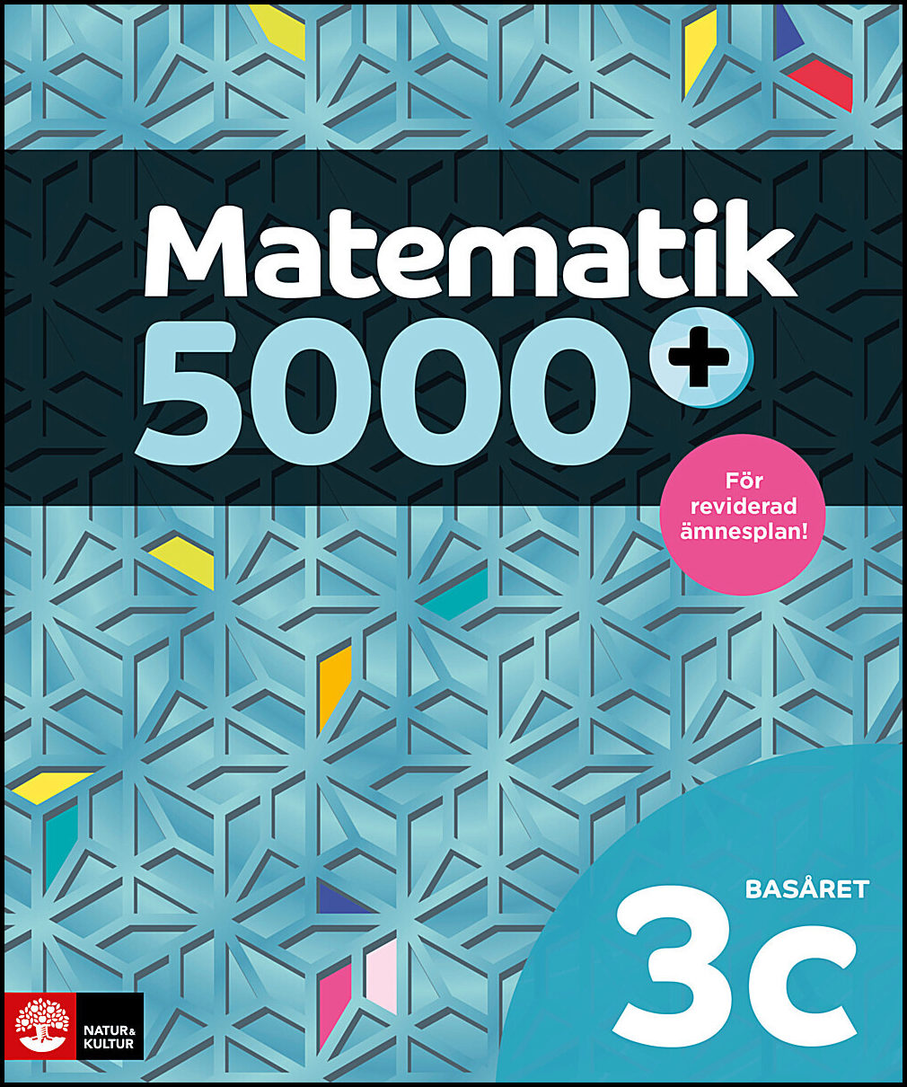 Alfredsson, Lena| Bodemyr, Sanna| Heikne, Hans | Matematik 5000+ Kurs 3c Basåret Lärobok