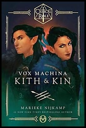 Nijkamp, Marieke | Critical Role : Vox Machina--Kith & Kin