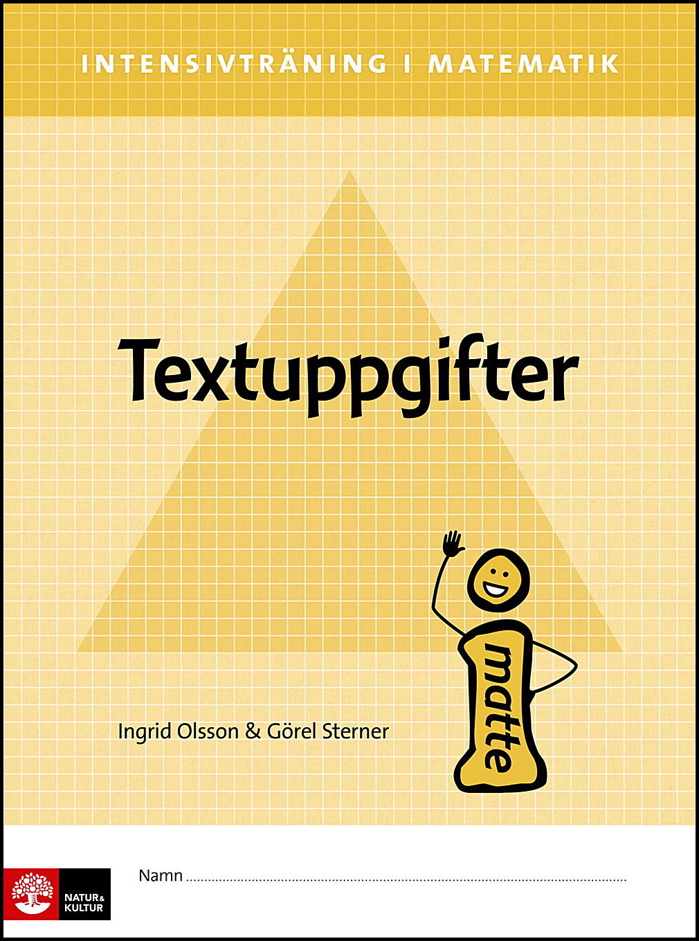 Olsson, Ingrid| Sterner, Görel | Intensivträning ma åk 4-6 Textuppgifter Elevhäfte