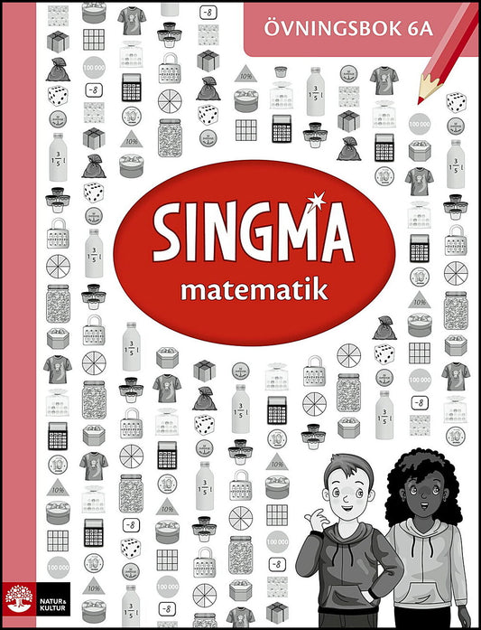 Dr Yeap, Ban Har| Agardh, Pia| Rejler, Josefine | Singma matematik 6A Övningsbok