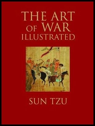 Tzu, Sun | The Art of War Illustrated