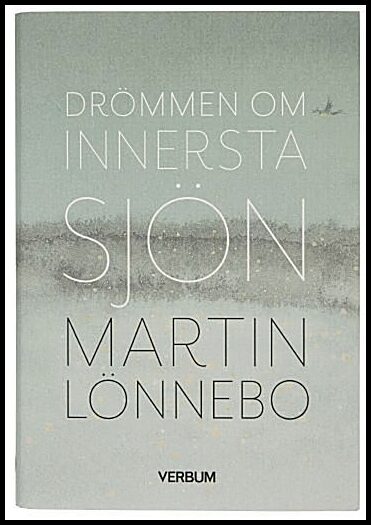 Lönnebo, Martin | Drömmen om innersta sjön