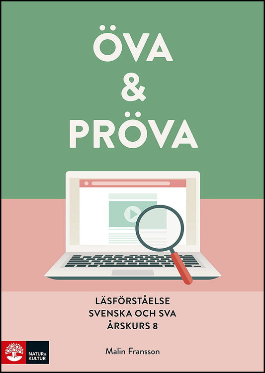 Fransson, Malin | Öva & pröva. Läsförståelse i svenska och sva årskurs 8
