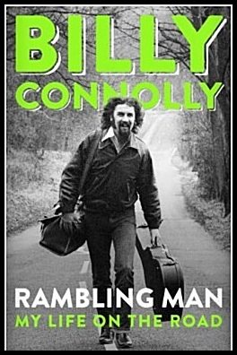 Billy Connolly | Rambling Man My Life on the Road