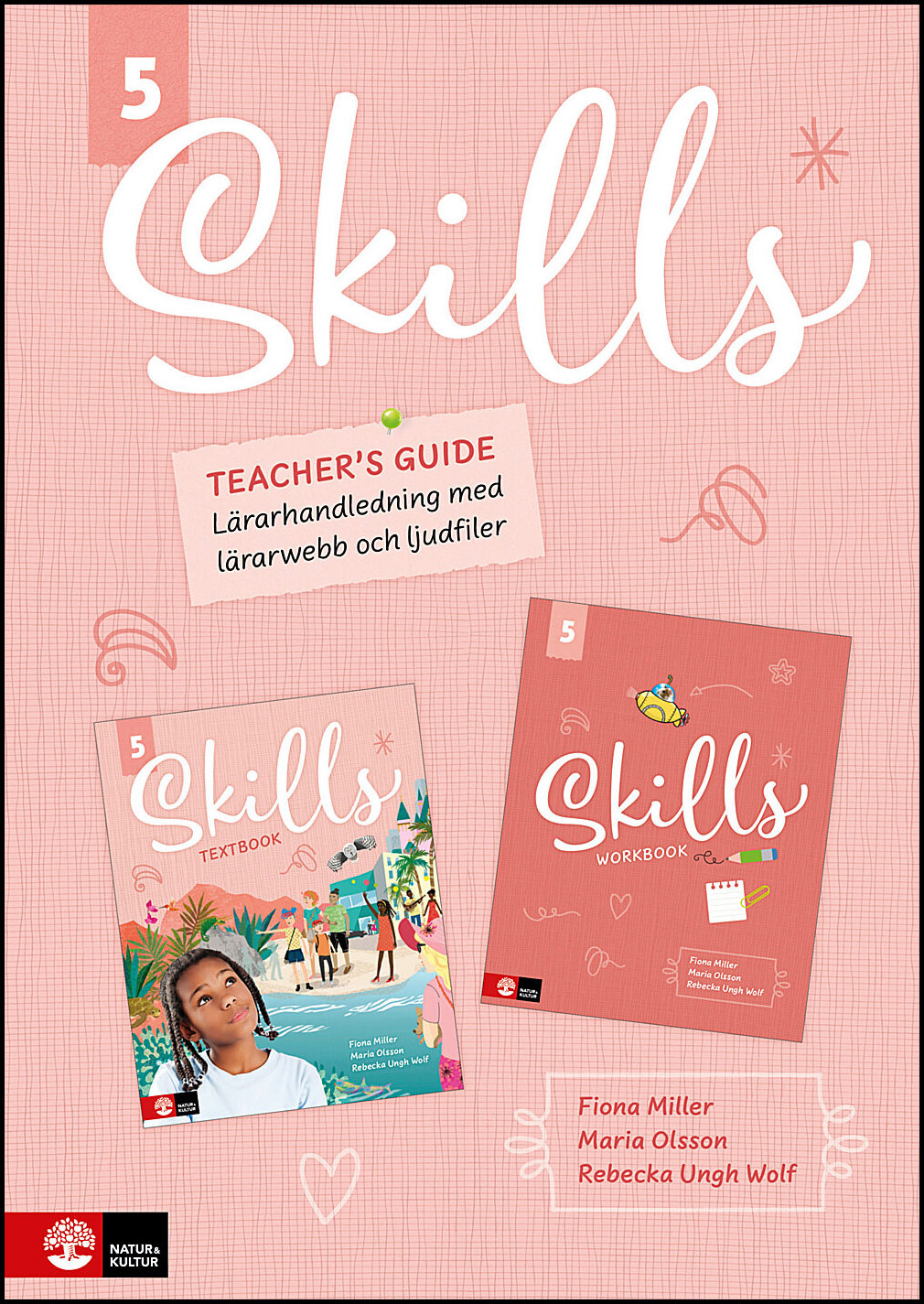 Miller, Fiona| Olsson, Maria| Ungh Wolf, Rebecka | Skills Teacher's guide åk 5 inkl ljudfiler och dig