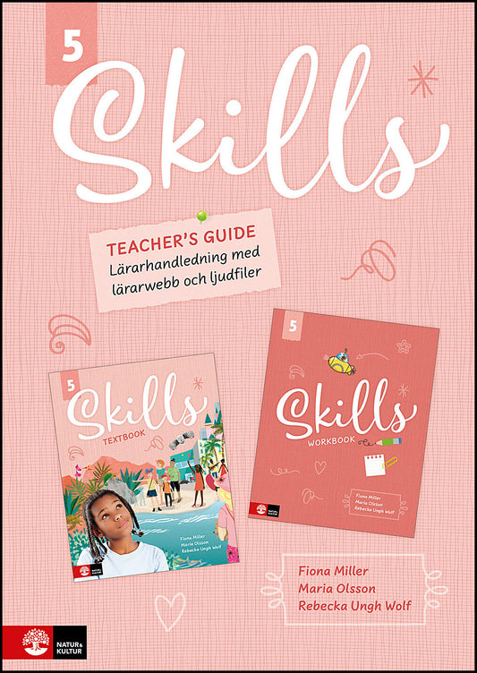 Miller, Fiona| Olsson, Maria| Ungh Wolf, Rebecka | Skills Teacher's guide åk 5 inkl ljudfiler och dig