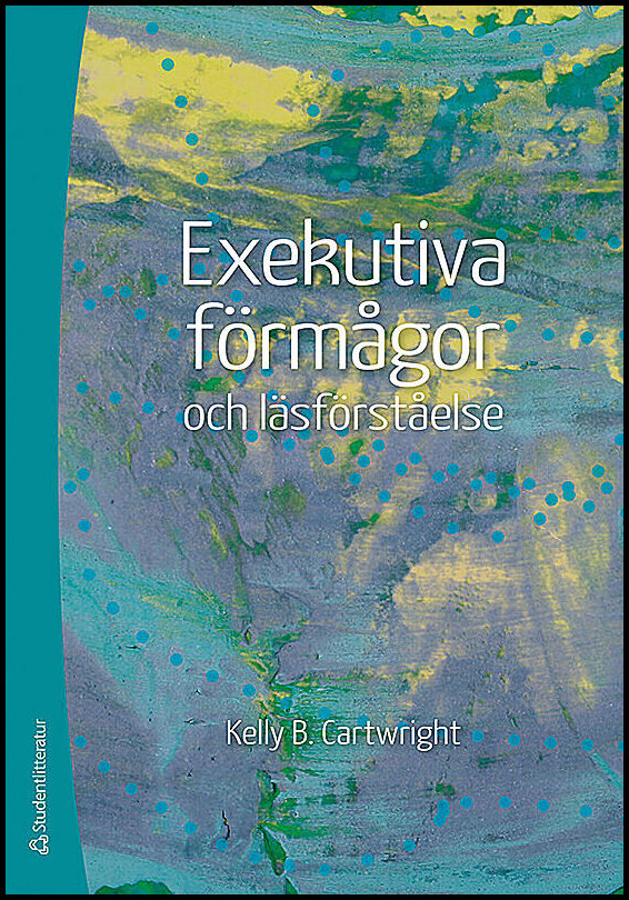 Cartwright, Kelly B | Exekutiva förmågor och läsförståelse