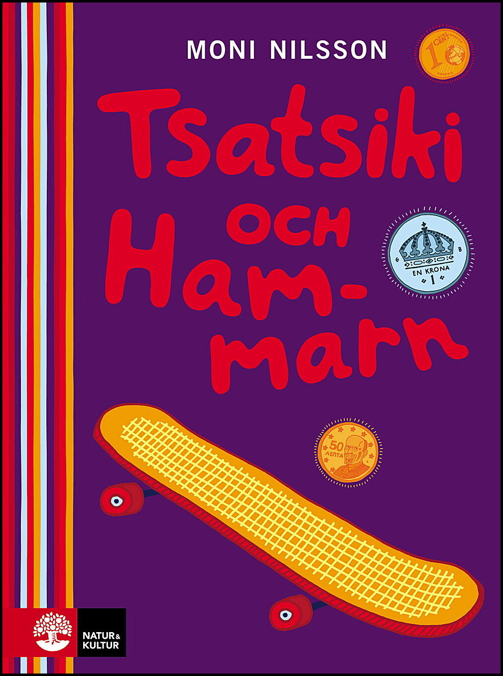 Nilsson, Moni | Tsatsiki och Hammarn