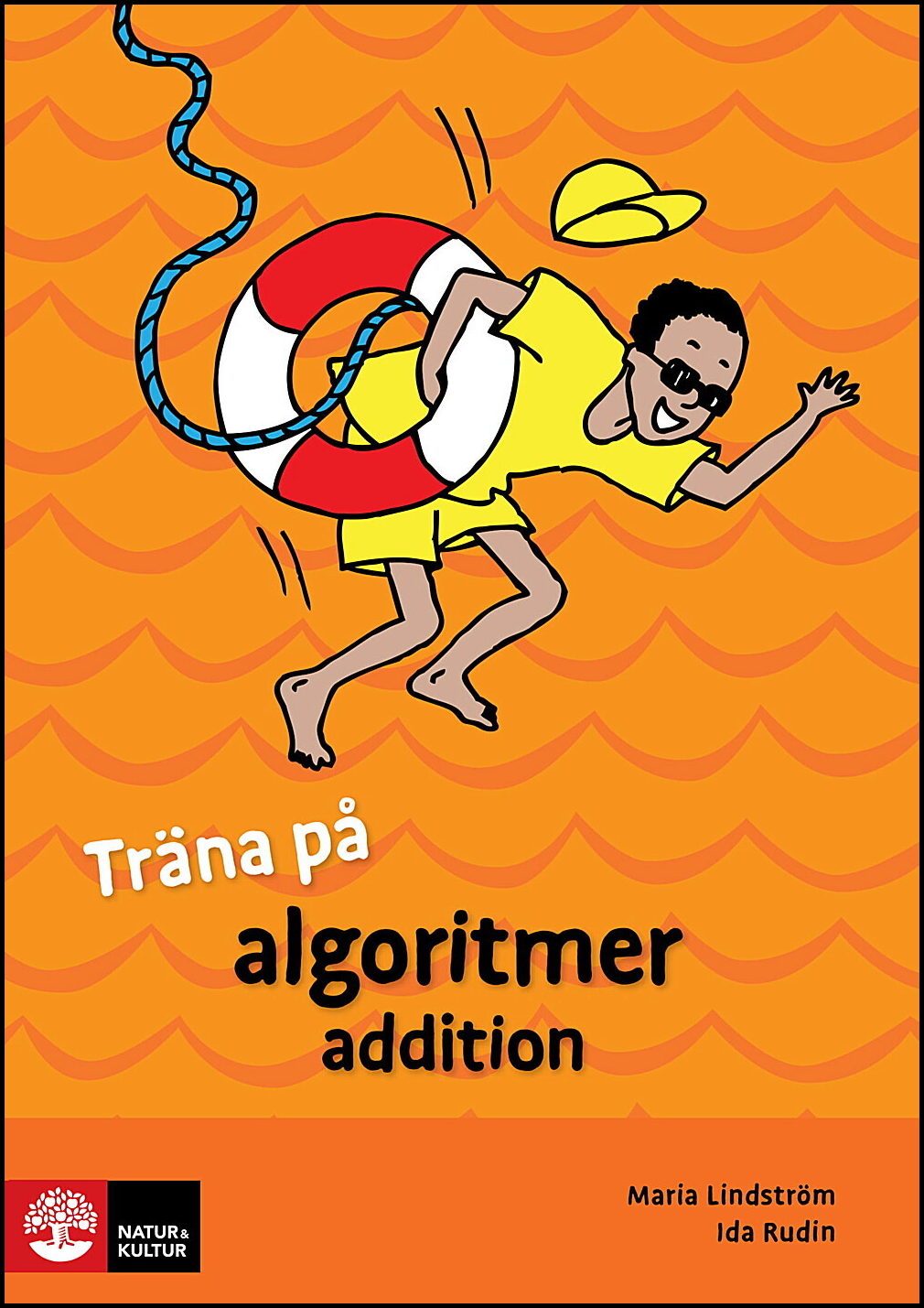 Lindström, Maria| Rudin, Ida | Träna på matte Algoritmer addition (5-pack)