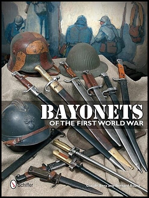 Aubry, Bernard | Bayonets of the first world war