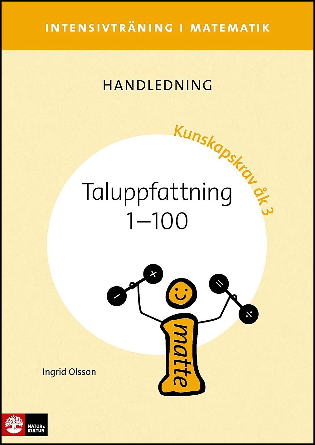 Olsson, Ingrid | Intensivträning ma åk 1-3 Taluppfattning 1-100 Lhl