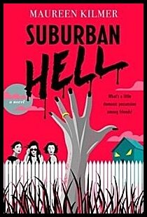 Kilmer, Maureen | Suburban Hell