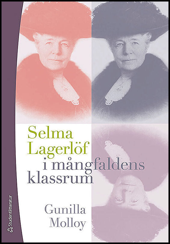 Molloy, Gunilla | Selma Lagerlöf i mångfaldens klassrum