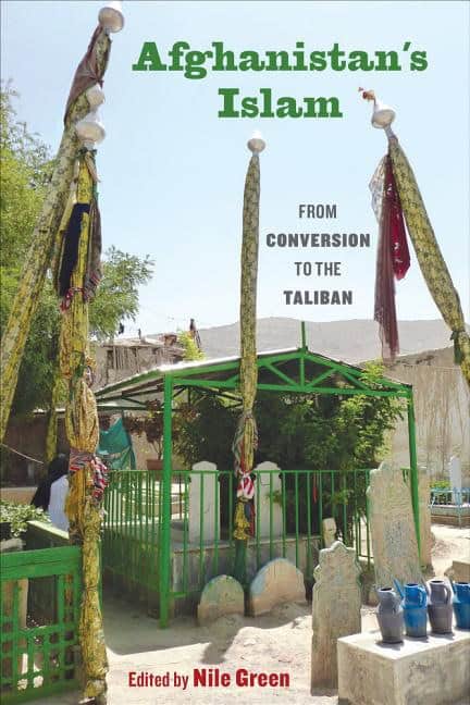 Green, Nile [red.] | Afghanistans islam : From conversion to the taliban