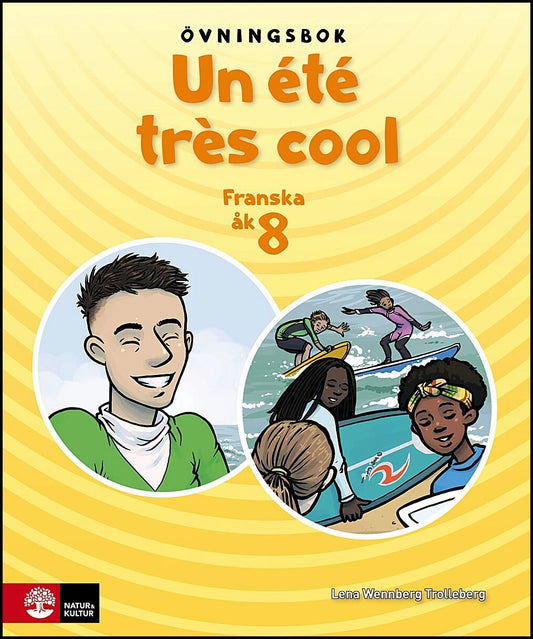 Wennberg Trolleberg, Lena | Un été très cool åk 8 Övningsbok