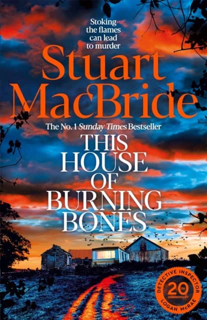 MacBride, Stuart | The New Logan McRae Thriller : The brand new novel from Sunday Times bestsel