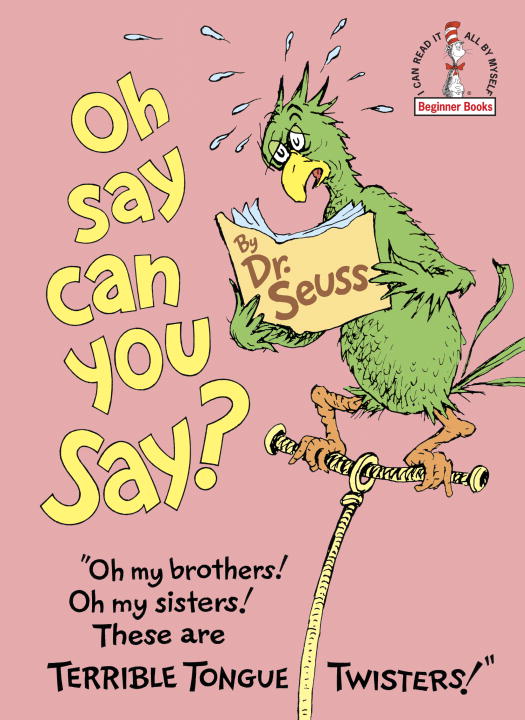 Dr Seuss | Oh, Say Can You Say?