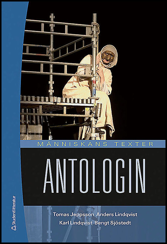 Jeppsson, Tomas| Sjöstedt, Bengt| Lindqvist, Karl| Lindqvist, Anders | Människans texter : Antologin Elevpaket (Bok + di...