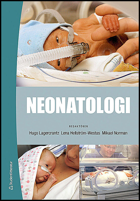 Lagercrantz, Hugo| Hellström-Westas, Lena| Norman, Mikael [red.] | Neonatologi