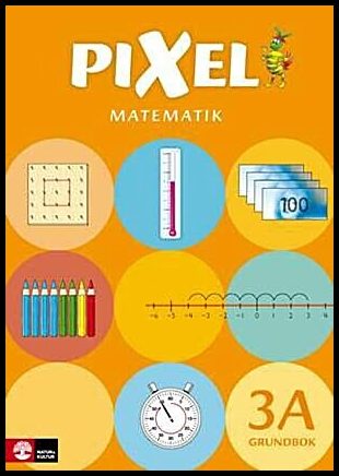 Alseth, Bjørnar| Røsseland, Mona| Kirkegaard, Henrik| Arnås, Ann-Christin | Pixel 3A Grundbok med digital färdighetsträn...