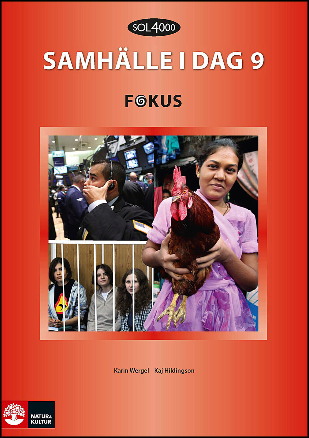 Hildingson, Kaj| Wergel, Karin | SOL 4000 Samhälle i dag 9 Fokus Elevbok