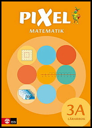 Alseth, Bjørnar| Røsseland, Mona| Kirkegaard, Henrik| Arnås, Ann-Christin | Pixel 3A Lärarbok, andra upplagan