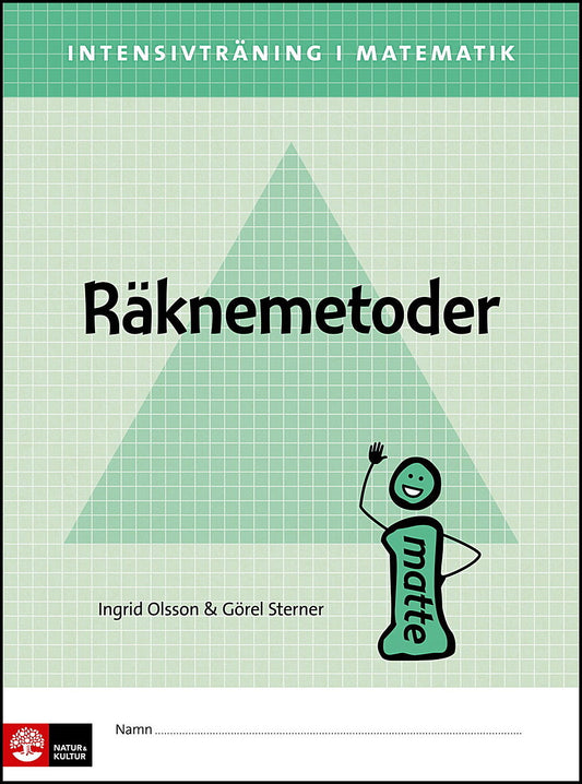 Olsson, Ingrid| Sterner, Görel | Intensivträning ma åk 4-6 Räknemetoder Elevhäfte
