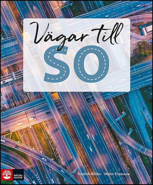 Fransson, Malin| Ahlén, Fredrik | Vägar till SO Elevbok